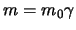 $ m = m_{\scriptstyle0} \gamma$