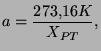 $\displaystyle a=\frac{273.16K}{X_{PT}},
$