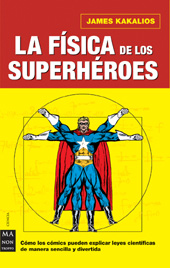 Portada del La Física de los superhéroes (de James Kakalios)